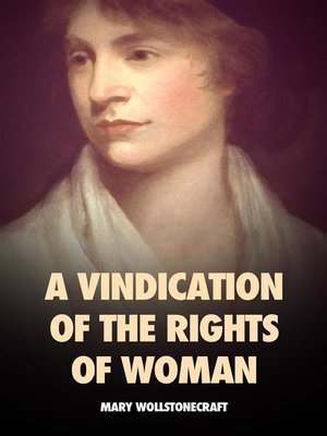 A Vindication of the Rights of Woman