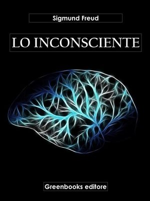 Lo inconsciente by Sigmund Freud · OverDrive: ebooks, audiobooks, and ...