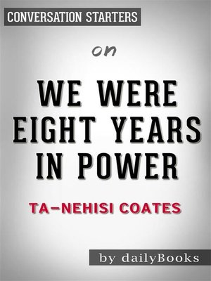 ta nehisi coates we were eight years in power pdf