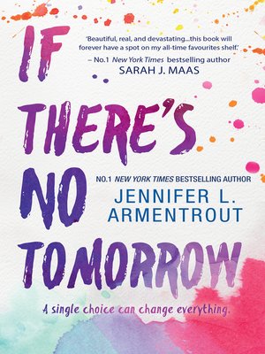 If There's No Tomorrow by Jennifer L. Armentrout · OverDrive: ebooks ...