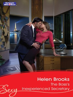 At placere Enumerate Smelte The Boss's Inexperienced Secretary by HELEN BROOKS · OverDrive: ebooks,  audiobooks, and more for libraries and schools