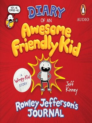 Diary of an Awesome Friendly Kid by Jeff Kinney · OverDrive: ebooks ...