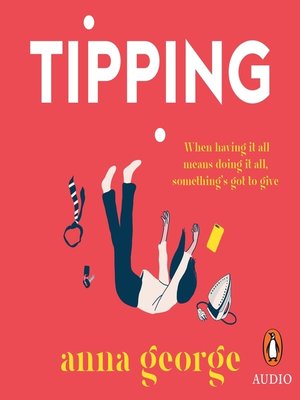 Tipping by Anna George · OverDrive: ebooks, audiobooks, and more for ...