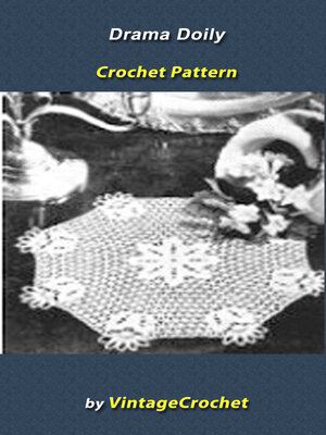 Doily Drama Vintage Crochet Pattern by Vintage Crochet · OverDrive ...