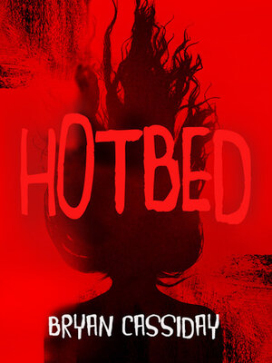 Hotbed by Joanna Scutts