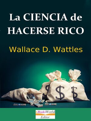 Wallace Wattles La scienza: diventare ricchi 