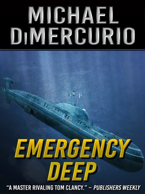 Emergency Deep by Michael DiMercurio · OverDrive: ebooks, audiobooks 