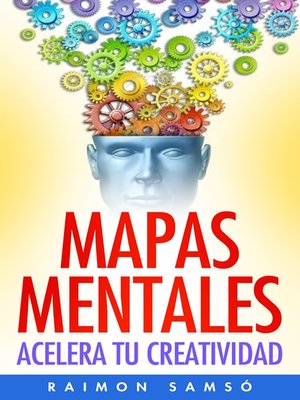 Mapas Mentales by Raimon Samso · OverDrive: ebooks, audiobooks, and ...