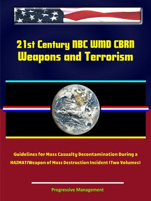 21st Century NBC WMD CBRN Weapons and Terrorism by Progressive ...