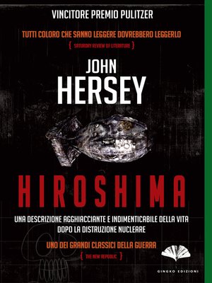 24 results for Hiroshima John Hersey · OverDrive: ebooks