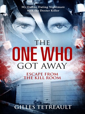 The One Who Got Away by Gilles Tetreault · OverDrive: ebooks ...