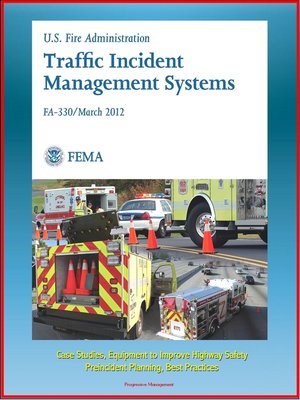 FEMA U.S. Fire Administration Traffic Incident Management Systems (FA ...