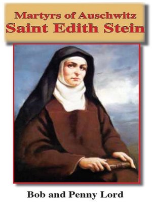 Saint Edith Stein by Bob Lord · OverDrive: ebooks, audiobooks, and more ...