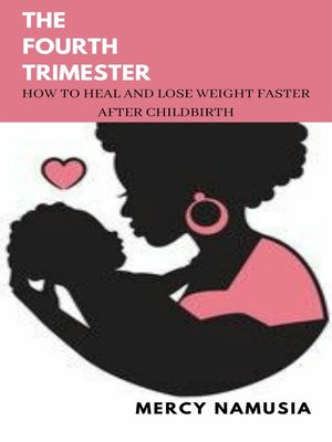 The Fourth Trimester: Understanding, Protecting, and Nurturing an
