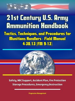 21st Century U.S. Army Ammunition Handbook by Progressive Management ...