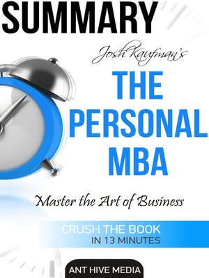 MBA Personal by Josh Kaufman · OverDrive: ebooks, audiobooks, and more for  libraries and schools