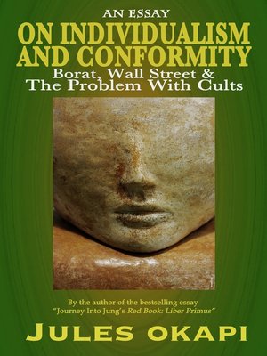 English Essay Topics Cover Image Proposal For An Essay also Essay On High School On Individualism And Conformity By Jules Okapi Overdrive Rakuten Business Essay Writing Service
