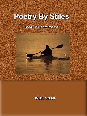 Poetry by Stiles Book of Short Poems by W.B. Stiles · OverDrive: Free ...