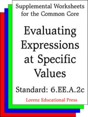 CCSS 6.EE.A.2c Evaluating Expressions at Specific Values by Lorenz ...