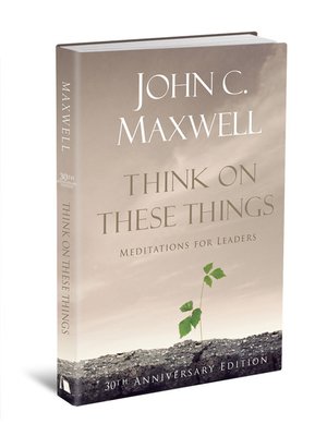 Think On These Things By John Maxwell Overdrive Rakuten - 