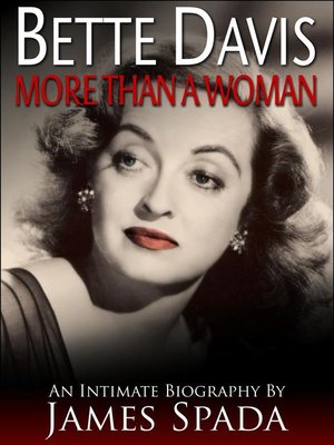 Bette Davis by James Spada · OverDrive: Free ebooks, audiobooks ...