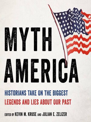 Myth America by Kevin M. Kruse