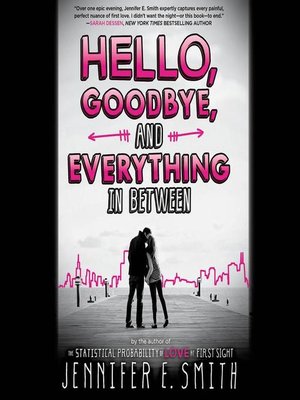 the hello goodbye and everything in between book