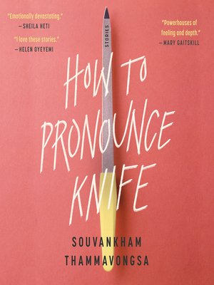 how to pronounce knife souvankham thammavongsa