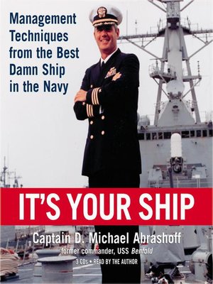 It's Your Ship by Captain D. Michael Abrashoff · OverDrive: Free ebooks ...