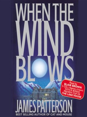 When the Wind Blows by James Patterson · OverDrive: ebooks, audiobooks ...