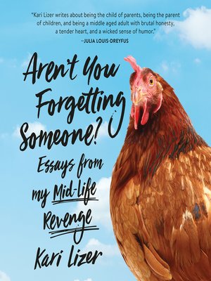 Aren't You Forgetting Someone? by Kari Lizer · OverDrive: ebooks ...