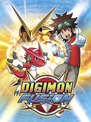 Digimon Fusion, Season 2, Episode 7 by Hongo Akiyoshi · OverDrive