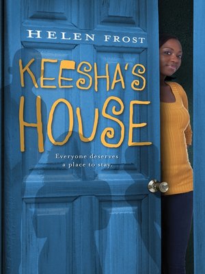 Keesha's House by Helen Frost · OverDrive: Free ebooks, audiobooks ...