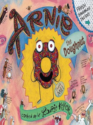 Arnie, the Doughnut by Laurie Keller · OverDrive: ebooks, audiobooks ...