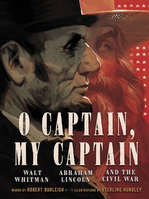 O Captain, My Captain by Robert Burleigh · OverDrive: ebooks ...