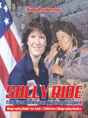 Sally Ride --The First American Woman in Space--Biography Book for Kids ...