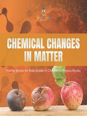 chemical changes in matter chemical changes in matter