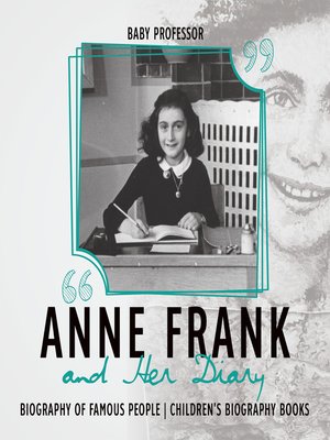 Anne Frank and Her Diary--Biography of Famous People--Children's ...