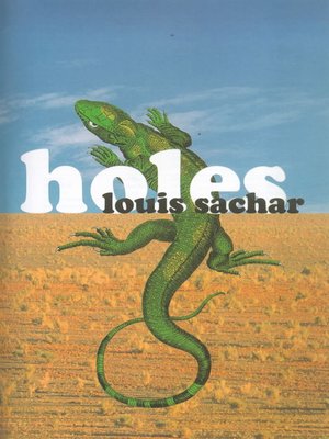 Holes by Louis Sachar · OverDrive: ebooks, audiobooks, and more