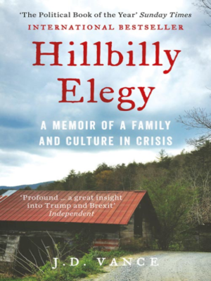 Hillbilly Elegy by J D Vance · OverDrive: Free ebooks audiobooks