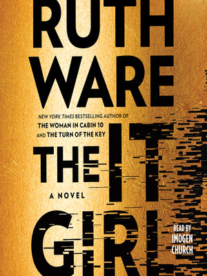 The It Girl by Ruth Ware · OverDrive: ebooks, audiobooks, and more for ...