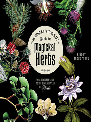 The Modern Witchcraft Guide to Magickal Herbs, Book by Judy Ann Nock, Official Publisher Page