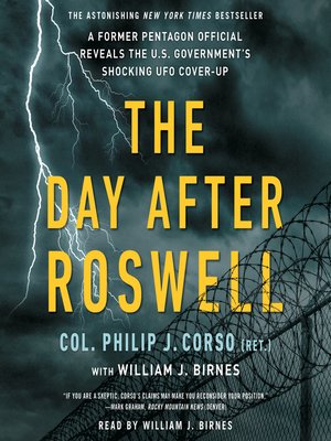 The Day After Roswell by William J. Birnes · OverDrive: ebooks ...