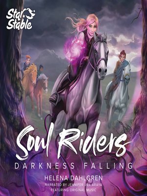 Soul Riders - tome 01 : Les Cavalières du destin, Helena Dahlgren