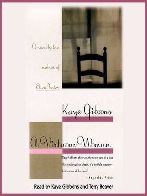 Read A Virtuous Woman By Kaye Gibbons