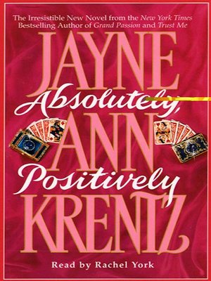 Absolutely, Positively by Jayne Ann Krentz · OverDrive: ebooks ...