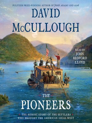 summary of the pioneers by david mccullough