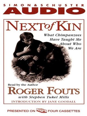 Next of Kin by Roger Fouts · OverDrive: Free ebooks, audiobooks ...