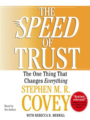 The SPEED of Trust by Stephen M.R. Covey · OverDrive: ebooks ...