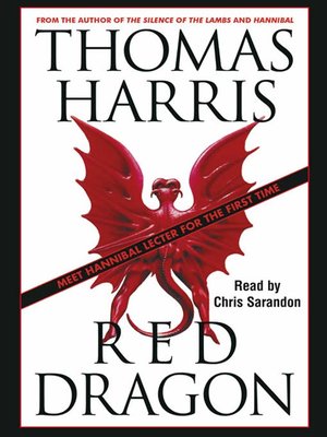 Audiobook Red Dragon by Thomas Harris · OverDrive: Free ebooks